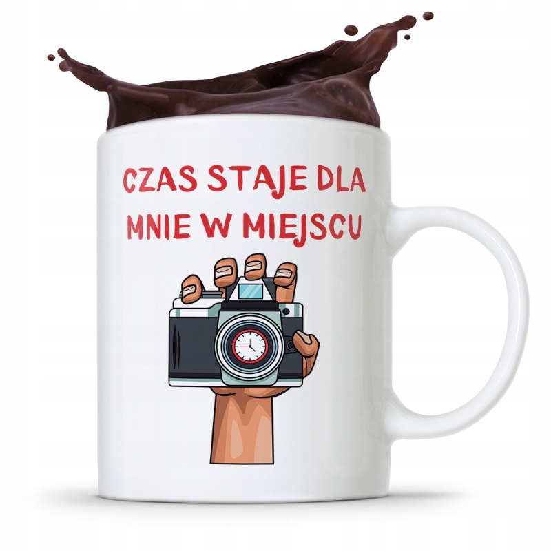 Kubek Dla Fotografa Czas Staje Dla Mnie W Miejscu Z Nadrukiem Ze Zdjęciem