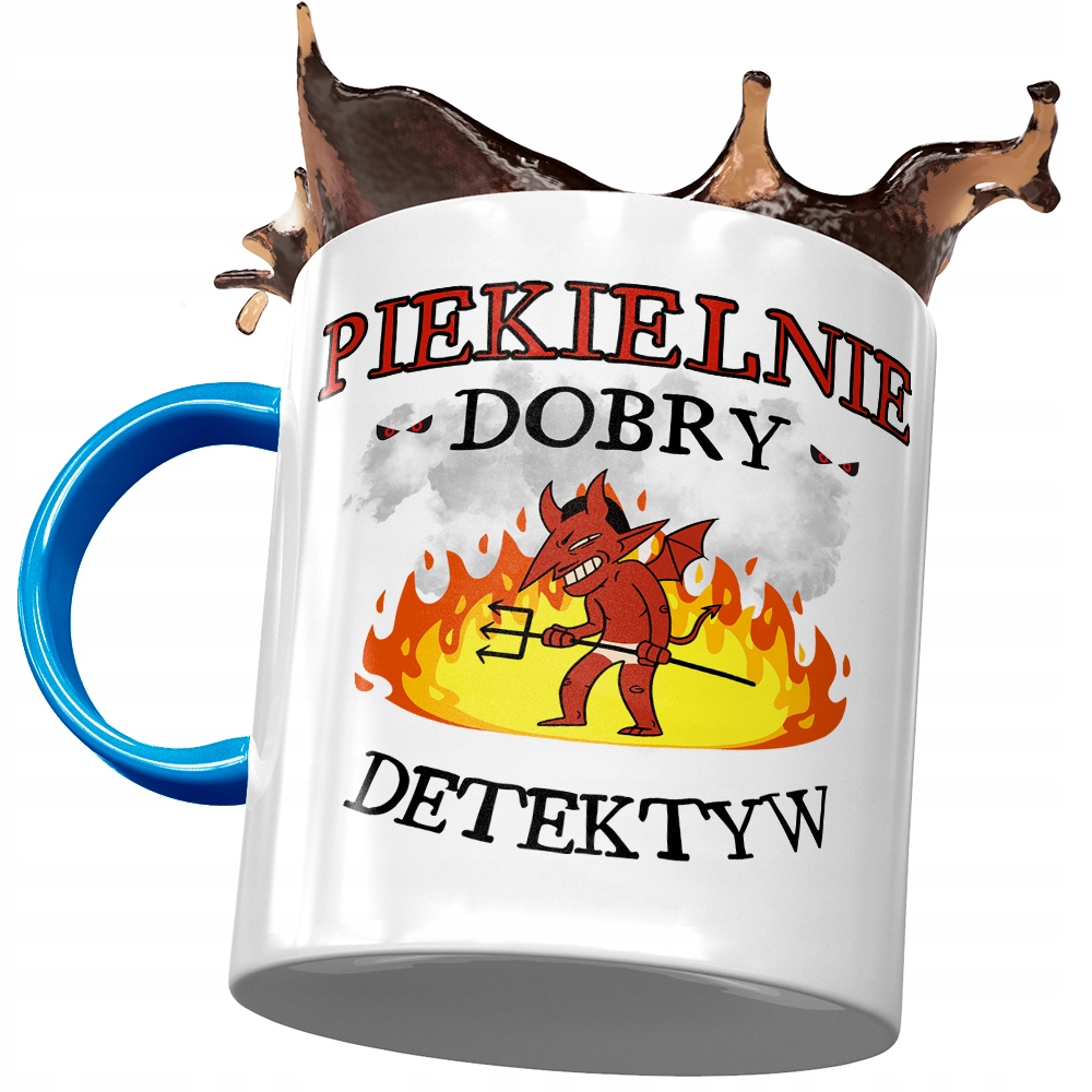 Kubek Błękitny Dla Detektywa Piekielnie Dobry Z Nadrukiem Ze Zdjęciem