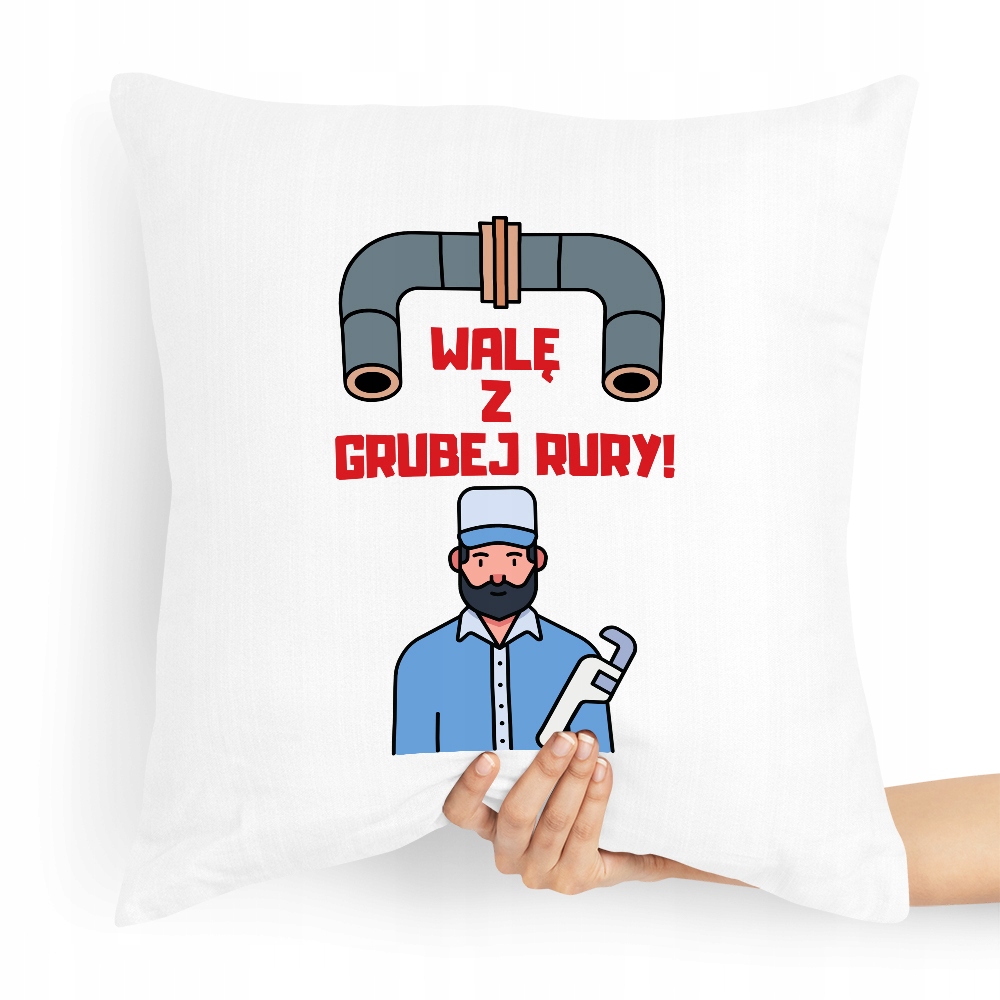 Poduszka Prezent Dla Hydraulika Z Grubej Rury Z Nadrukiem Ze Zdjęciem