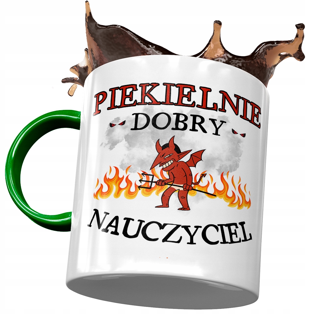 Kubek Zielony Dla Nauczyciela Piekielnie Dobry Z Nadrukiem Ze Zdjęciem