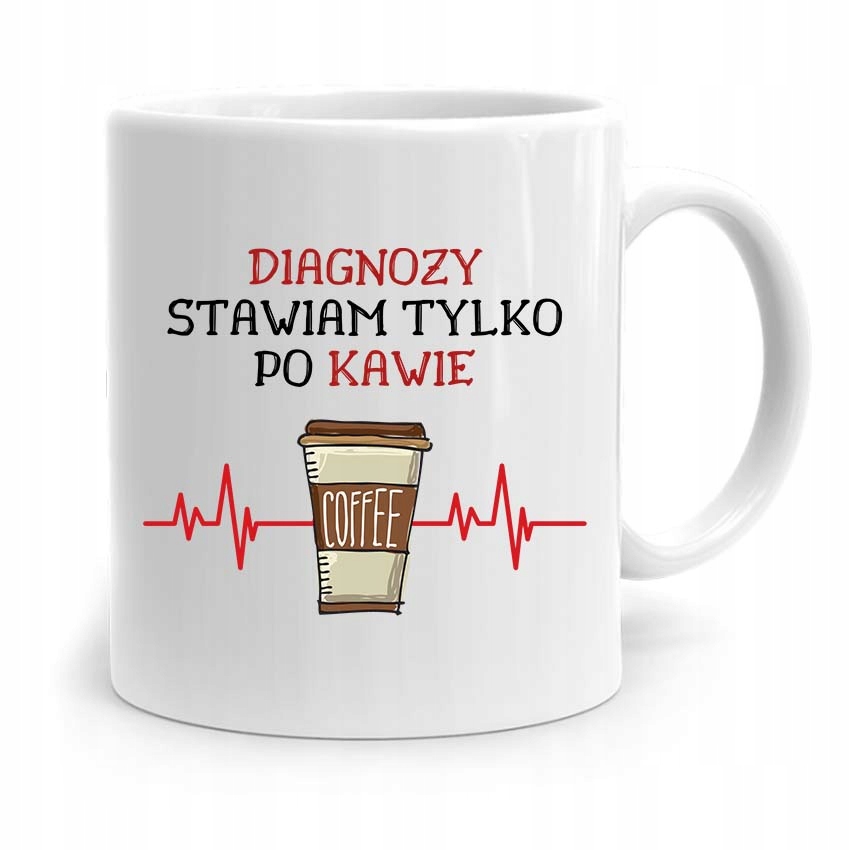 Kubek Dla Doktora Diagnozy Stawiam Po Kawie Z Nadrukiem Ze Zdjęciem
