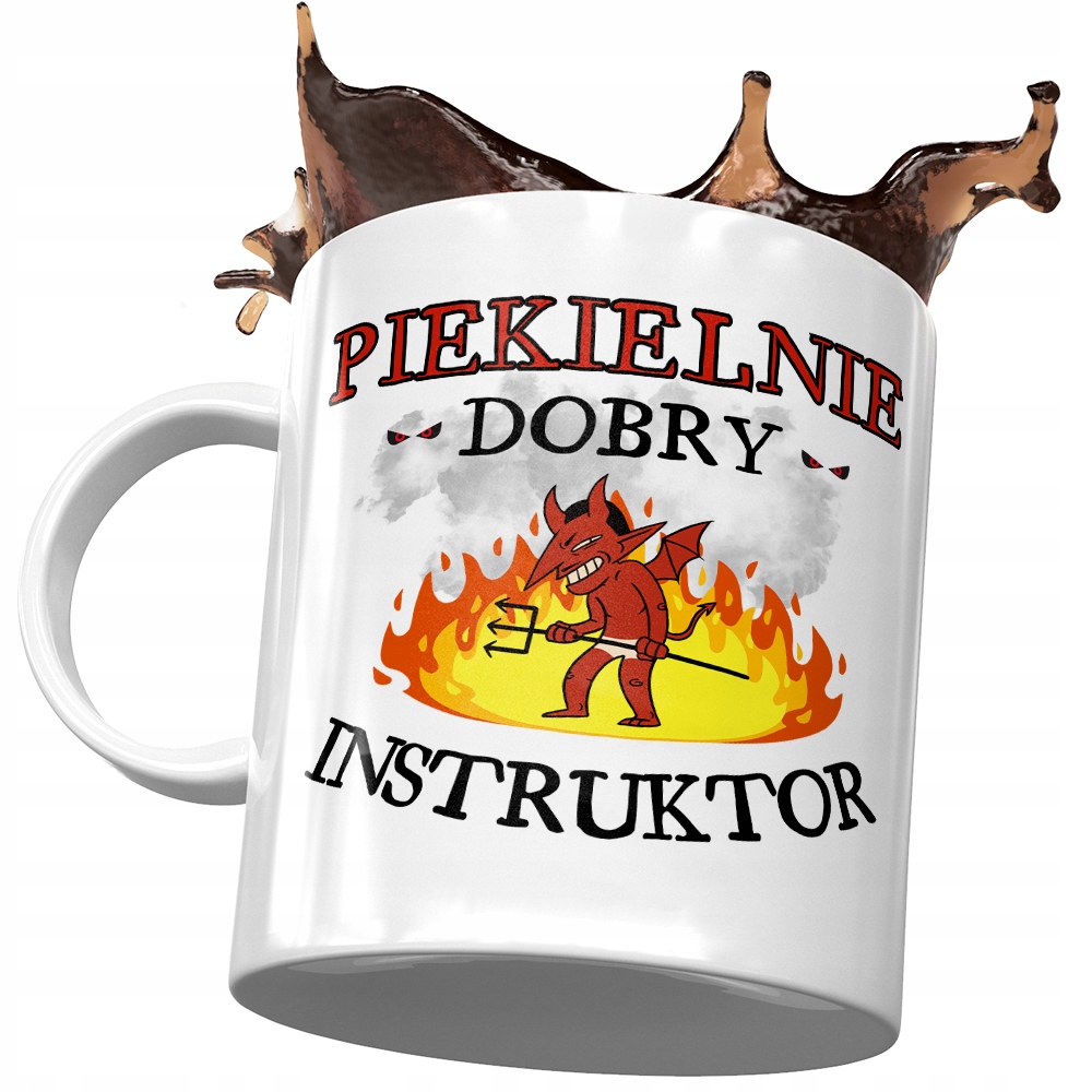 Kubek Dla Instruktora Piekielnie Dobry Instruktor Z Nadrukiem Ze Zdjęciem