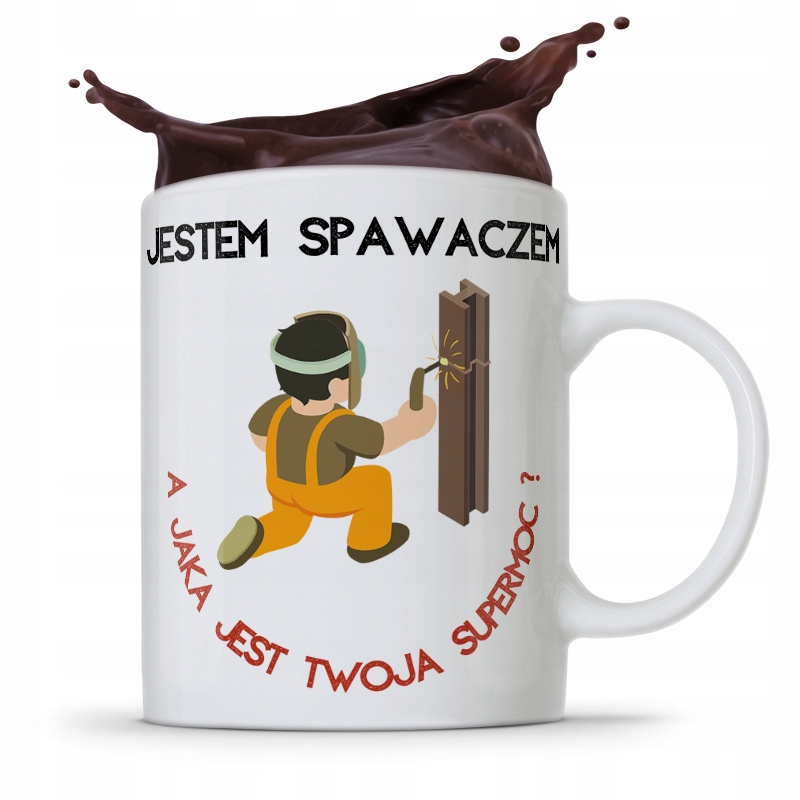 Kubek Prezent Dla Spawacza Jestem Spawaczem Z Nadrukiem Ze Zdjęciem