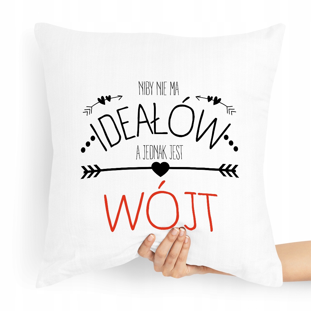 Poduszka Prezent Dla Wójta Niby Nie Ma Ideałów Z Nadrukiem Ze Zdjęciem