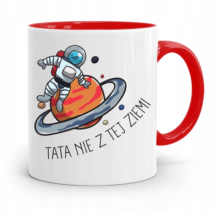 Kubek Czerwony Dla Taty Ojca Tata Nie Z Tej Ziemi Z Nadrukiem Ze Zdjęciem