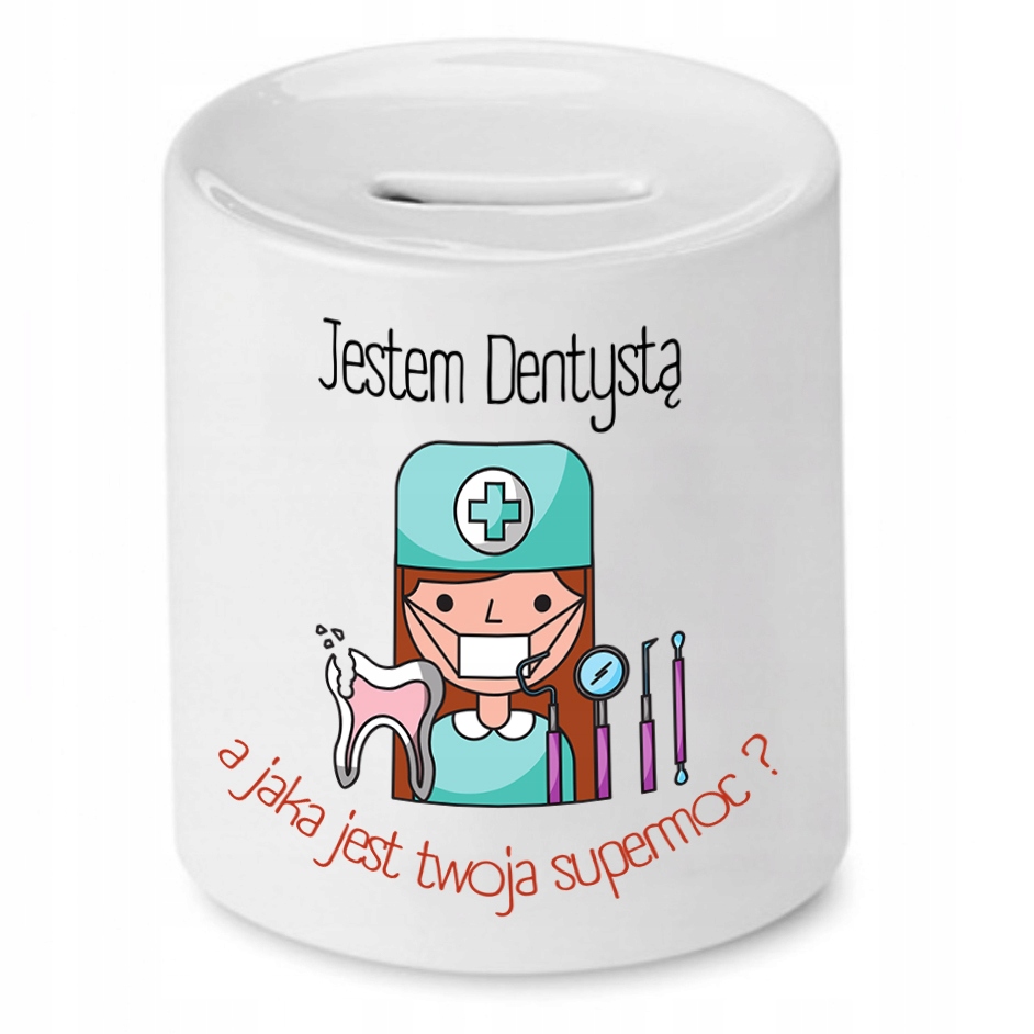 Skarbonka Dla Dentysty Jestem Dentystą Prezent Z Nadrukiem Ze Zdjęciem