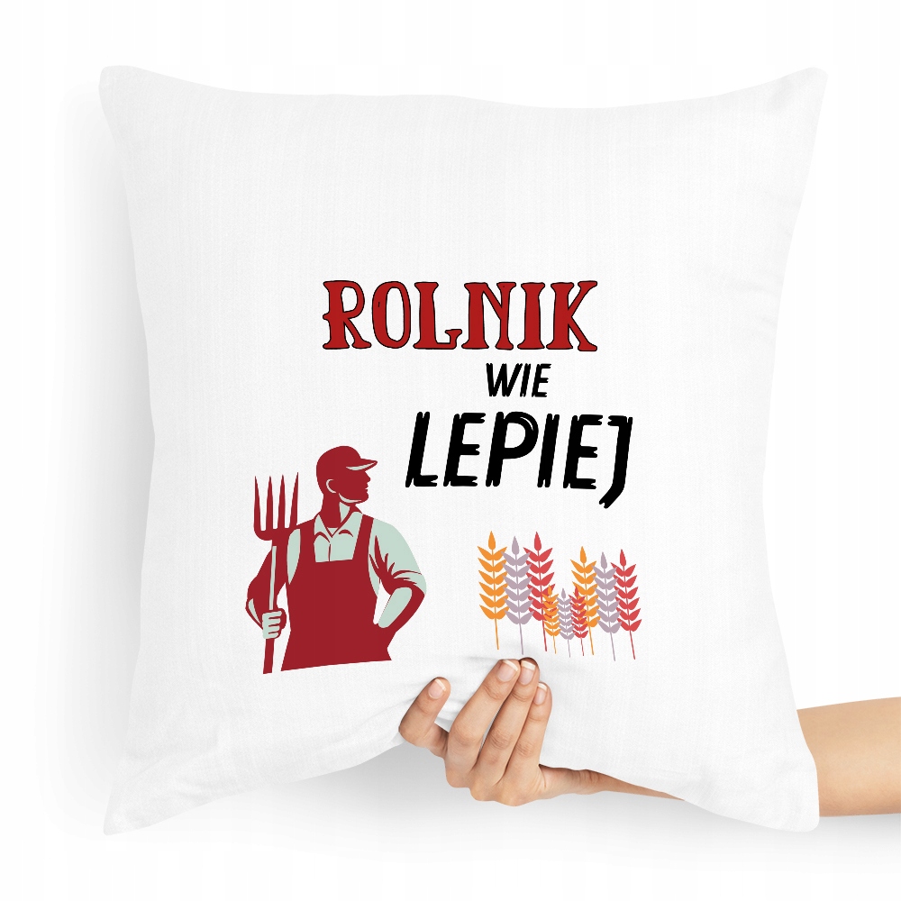 Poduszka Prezent Idealny Dla Rolnika Wie Lepiej Z Nadrukiem Ze Zdjęciem