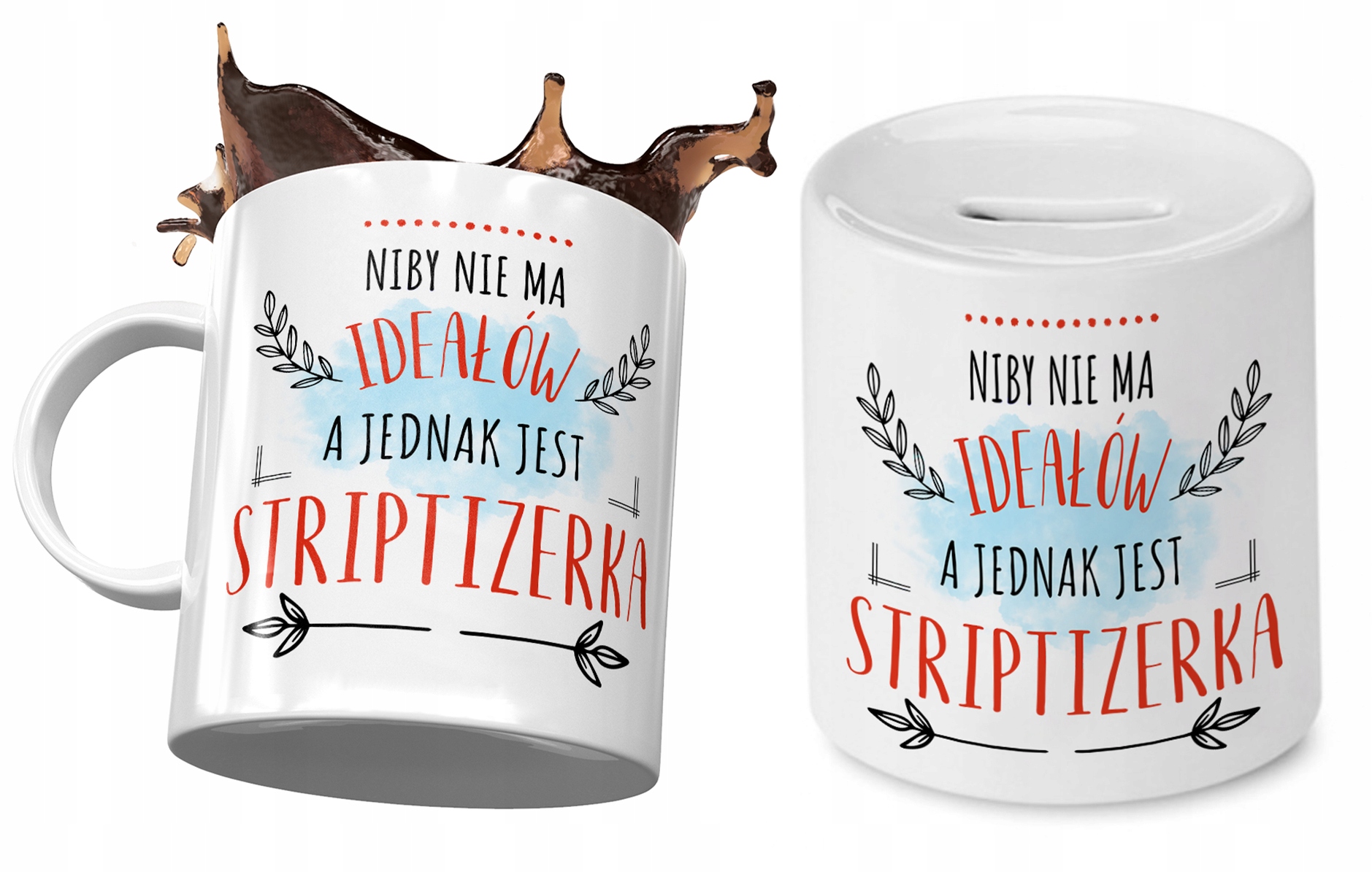 Dla Striptizerki Zestaw Kubek + Skarbonka Prezent Z Nadrukiem Ze Zdjęciem