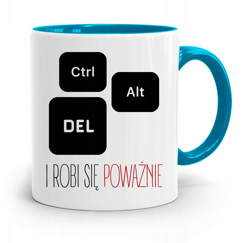 Kubek Błękitny Informatyka I Robi Się Poważnie Z Nadrukiem Ze Zdjęciem