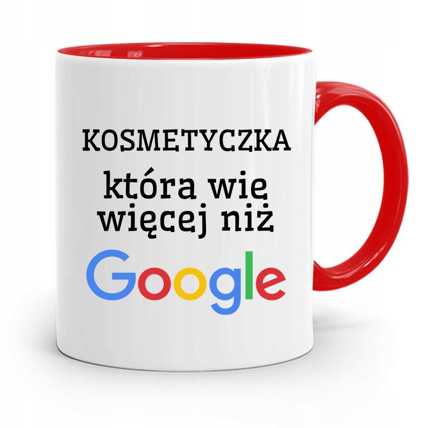 Kubek Czerwony Dla Kosmetyczki Wie Więcej Niż Z Nadrukiem Ze Zdjęciem