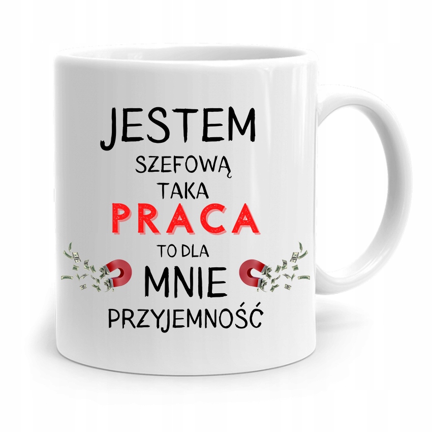 Kubek Prezent Szefowej Taka Praca To Przyjemność Z Nadrukiem Ze Zdjęciem