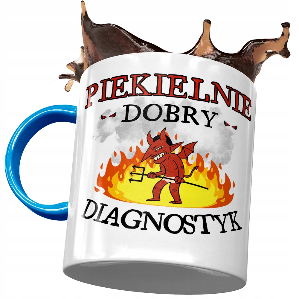 Kubek Błękitny Dla Diagnostyka Piekielnie Dobry Z Nadrukiem Ze Zdjęciem