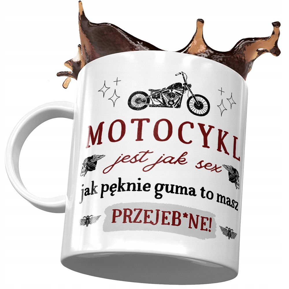 Kubek Śmieszny Zabawny Motocykl Jest Jak Prezent Z Nadrukiem Ze Zdjęciem