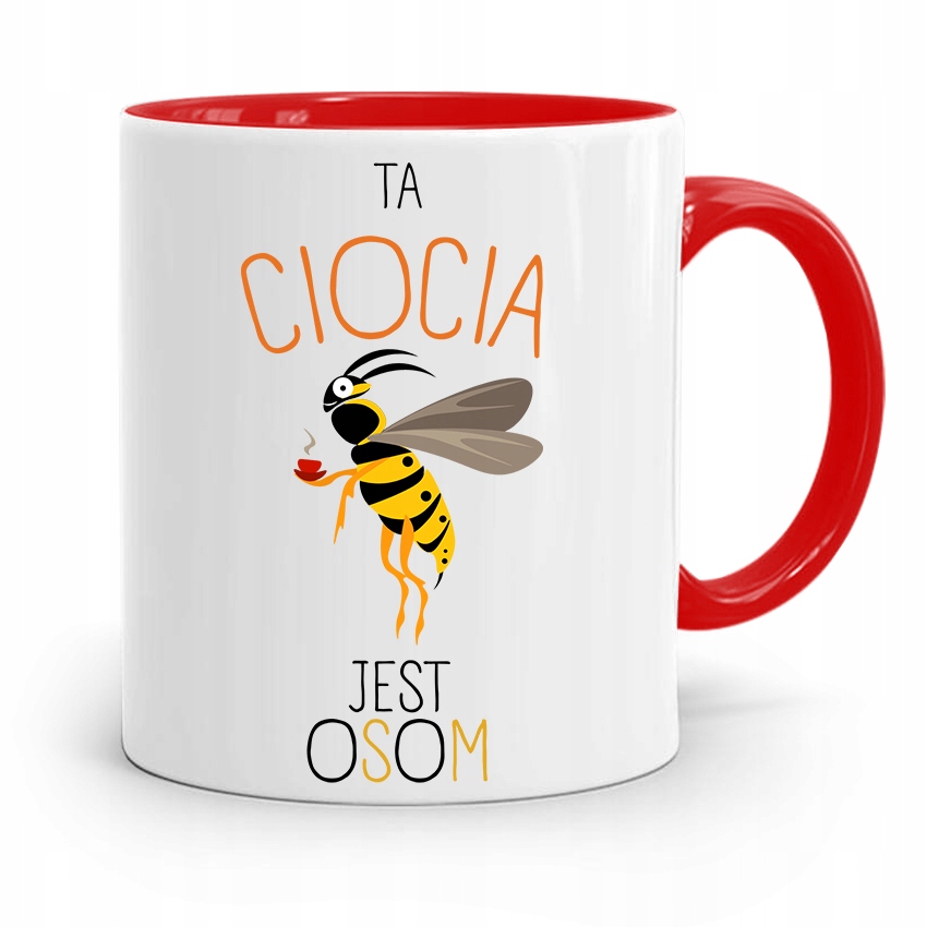 Kubek Czerwony Dla Cioci Ta Ciocia Jest Osom Z Nadrukiem Ze Zdjęciem