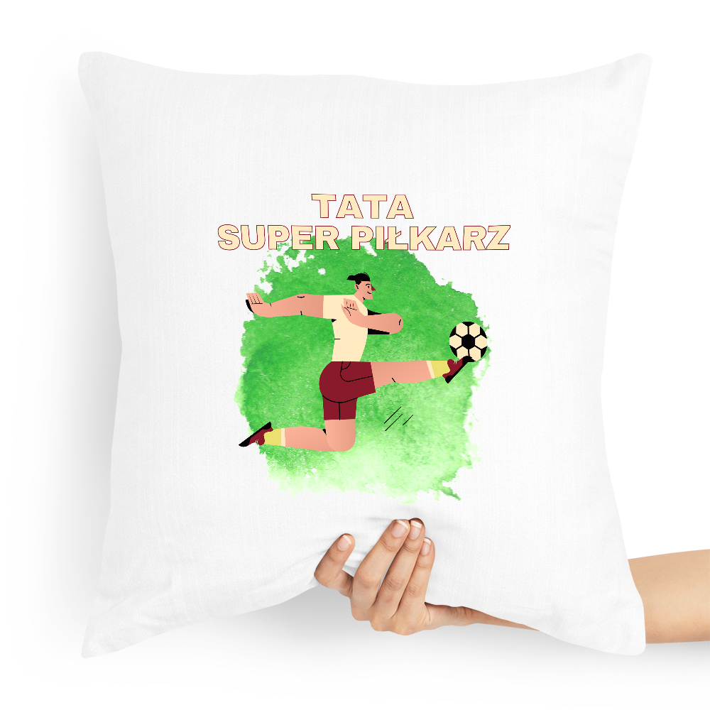 Poduszka Prezent Dla Taty Ojca Tata Super Piłkarz Z Nadrukiem Ze Zdjęciem