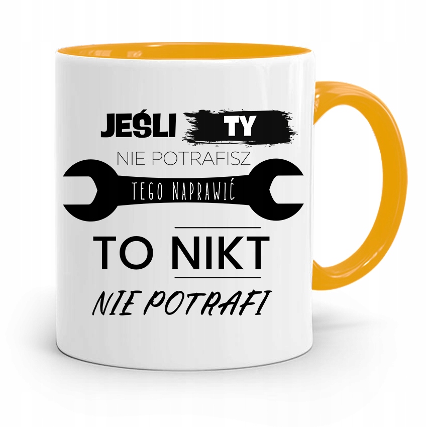 Kubek Żółty Dla Mechanika Jeśli Ty Nie Potrafisz Z Nadrukiem Ze Zdjęciem