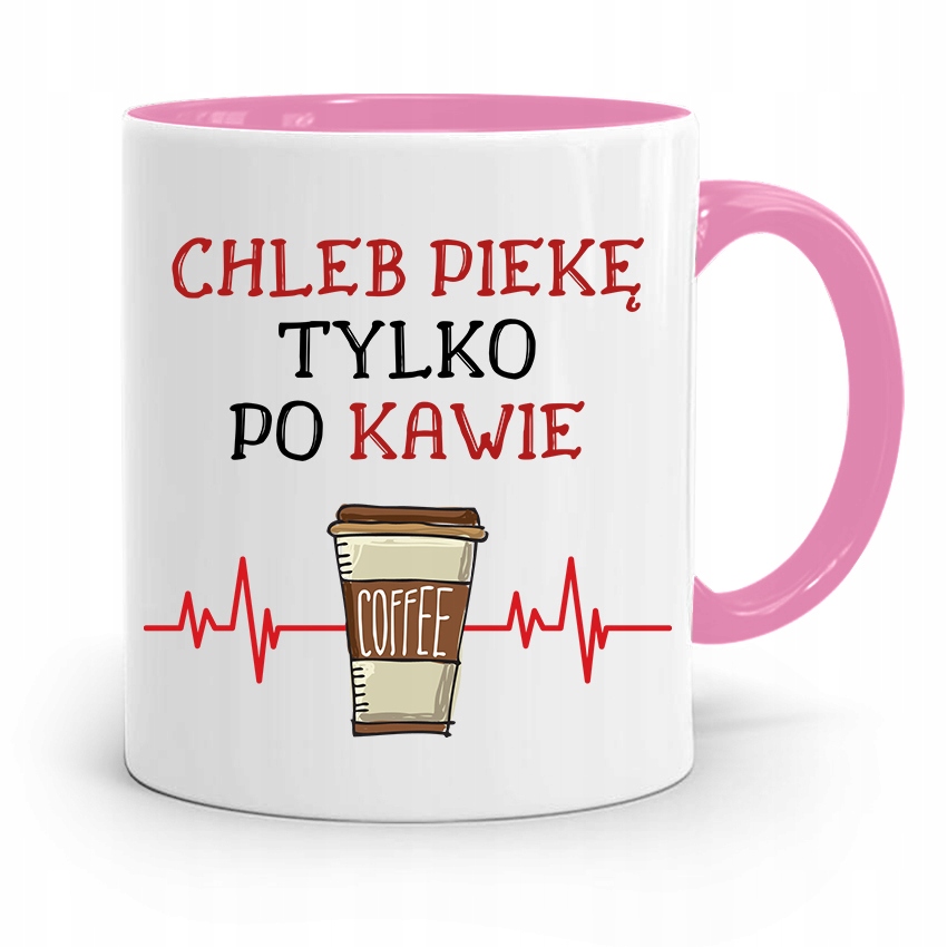 Kubek Różowy Dla Piekarza Piekę Tylko Po Kawie Z Nadrukiem Ze Zdjęciem