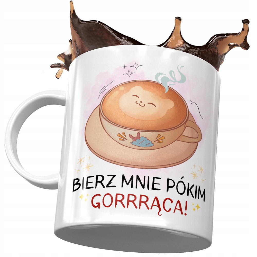 Kubek Śmieszny Zabawny Bierz Mnie Póki Gorrrąca Z Nadrukiem Ze Zdjęciem