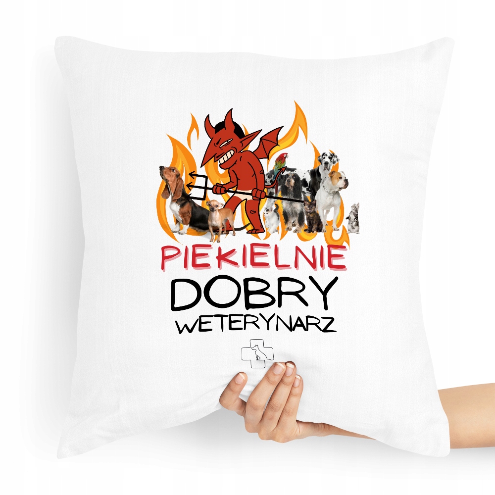 Poduszka Prezent Dla Weterynarza Piekielnie Dobry Z Nadrukiem Ze Zdjęciem