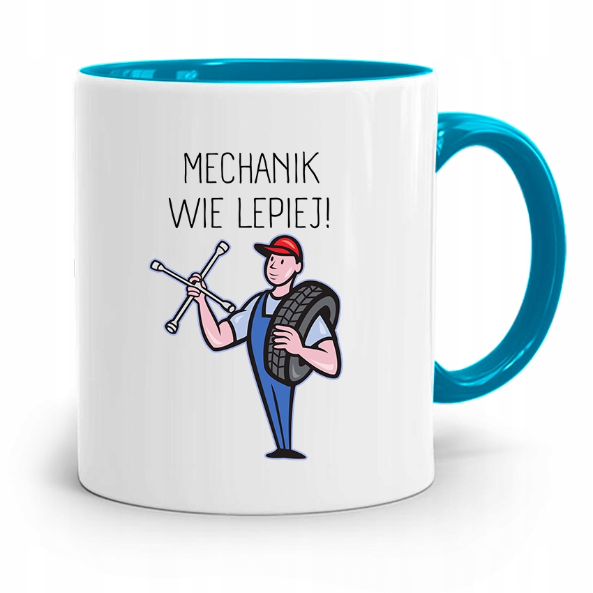 Kubek Błękitny Mechanika Mechanik Wie Lepiej Z Nadrukiem Ze Zdjęciem