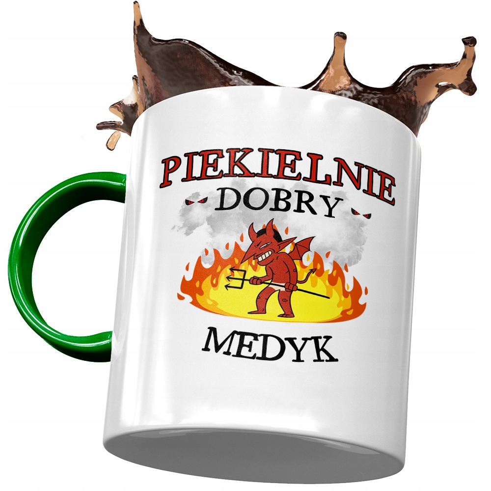 Kubek Zielony Dla Medyka Piekielnie Dobry Z Nadrukiem Ze Zdjęciem