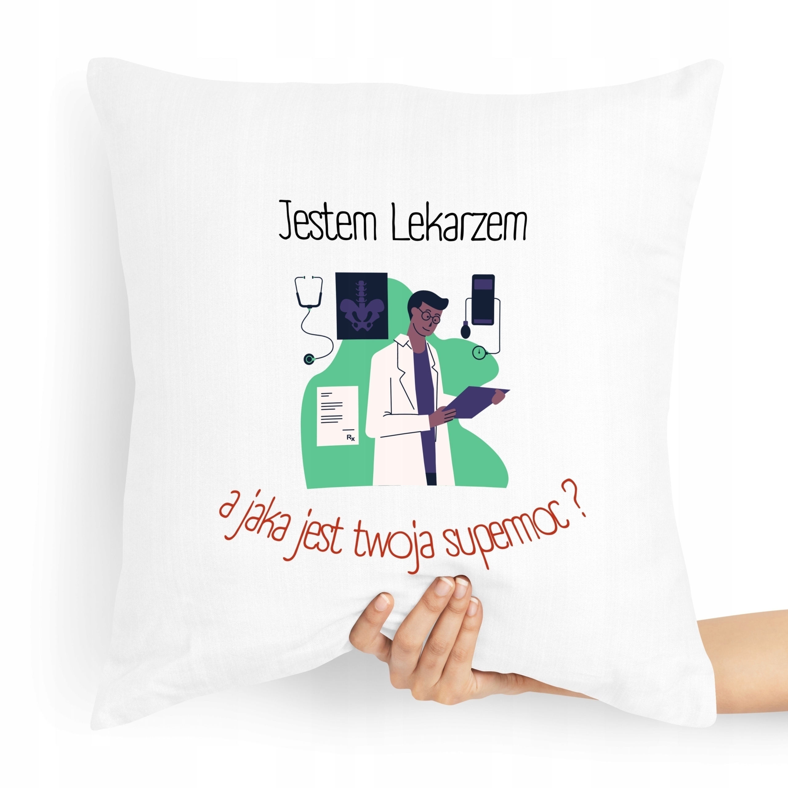 Poduszka Prezent Dla Doktora A Twoja Supermoc Z Nadrukiem Ze Zdjęciem