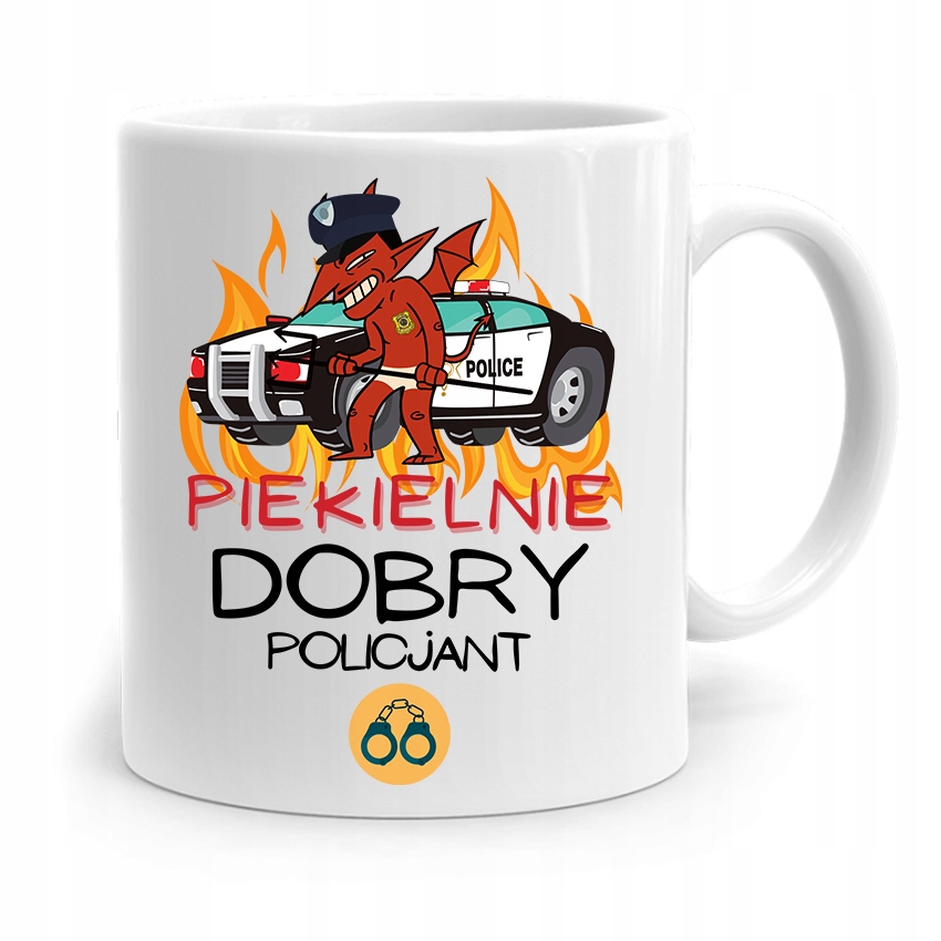Kubek Dla Policjanta Policjantki Piekielnie Dobry Z Nadrukiem Ze Zdjęciem