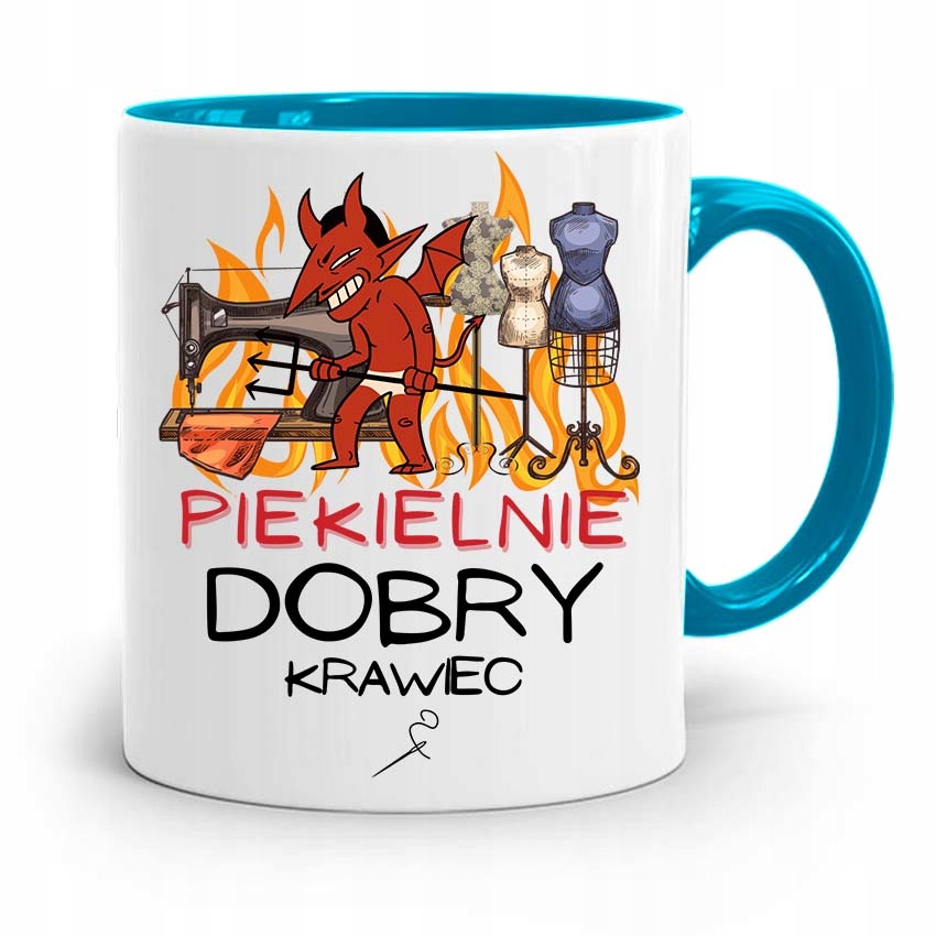 Kubek Błękitny Krawcowej Krawca Piekielnie Dobry Z Nadrukiem Ze Zdjęciem