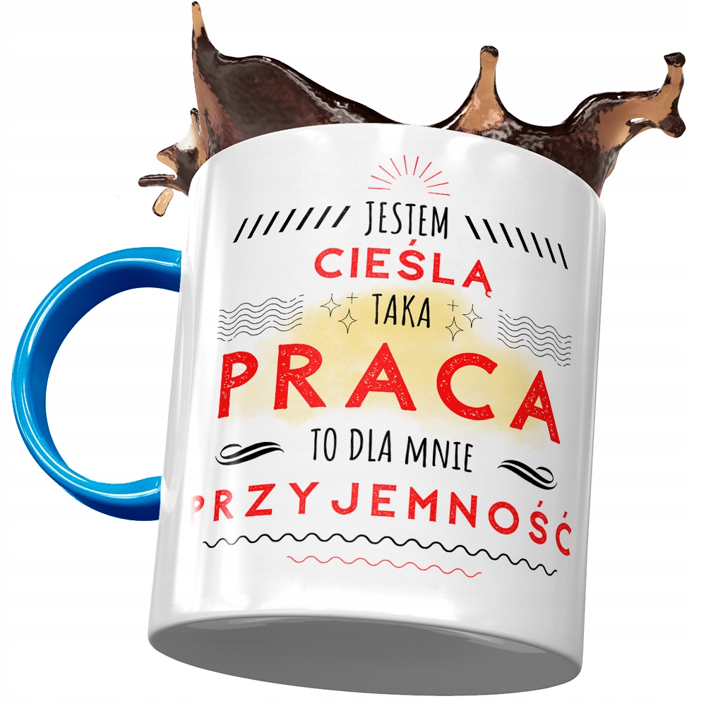 Kubek Błękitny Dla Cieśli To Dla Mnie Przyjemność Z Nadrukiem Ze Zdjęciem