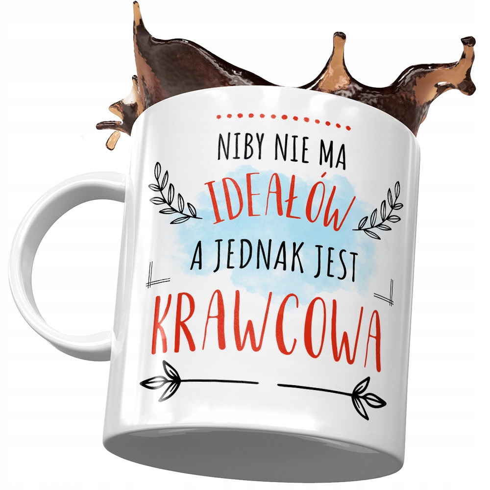 Kubek Dla Krawcowej Niby Nie Ma Ideałów Prezent Z Nadrukiem Ze Zdjęciem