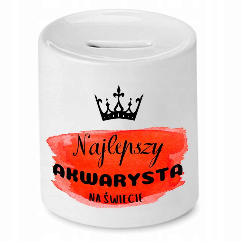 Dla Akwarysty Skarbonka Najlepszy Akwarysta Z Nadrukiem Ze Zdjęciem