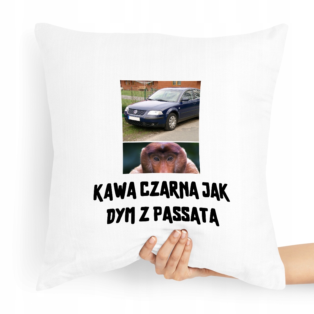 Poduszka Prezent Dla Chłopaka Jak Dym Z Passata Z Nadrukiem Ze Zdjęciem