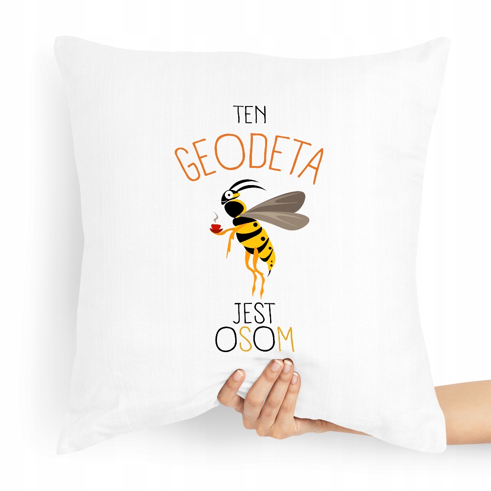 Poduszka Prezent Dla Geodety Ten Geodeta Jest Osom Z Nadrukiem Ze Zdjęciem