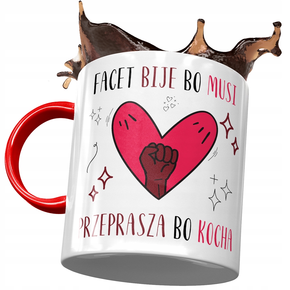 Kubek Czerwony Śmieszny Facet Bije Bo Musi Prezent Z Nadrukiem Ze Zdjęciem