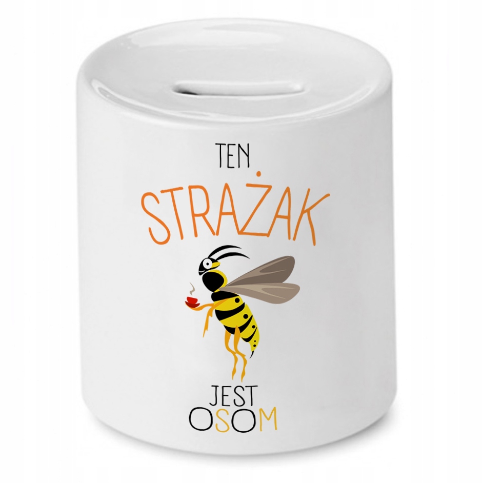 Skarbonka Dla Strażaka Ten Strażak Jest Osom Z Nadrukiem Ze Zdjęciem