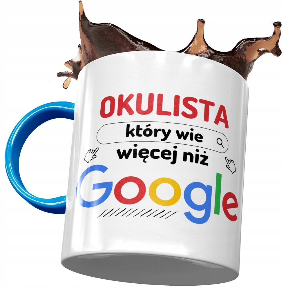 Kubek Błękitny Dla Okulisty Wie Więcej Niż Google Z Nadrukiem Ze Zdjęciem