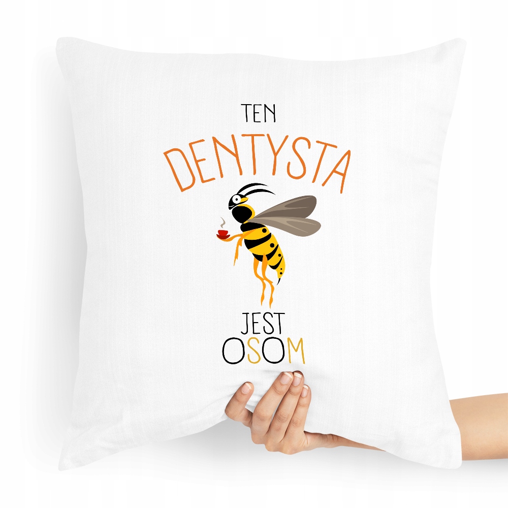 Poduszka Prezent Dla Dentysty Który Jest Osom Z Nadrukiem Ze Zdjęciem