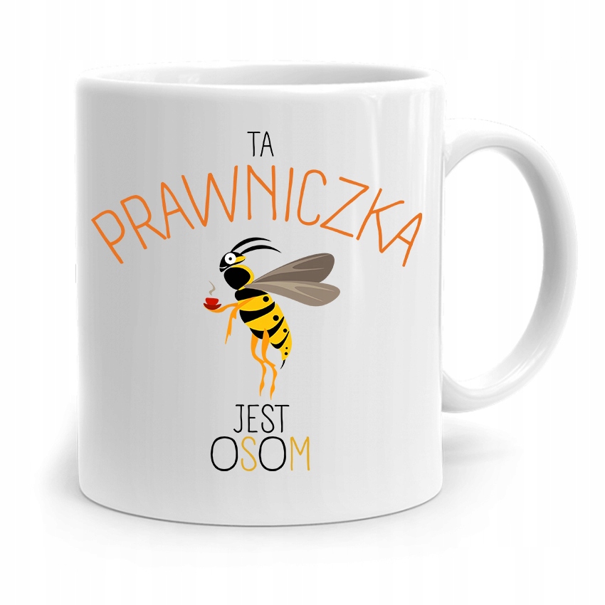 Kubek Dla Prawnika Mecenasa Prawniczka Jest Osom Z Nadrukiem Ze Zdjęciem