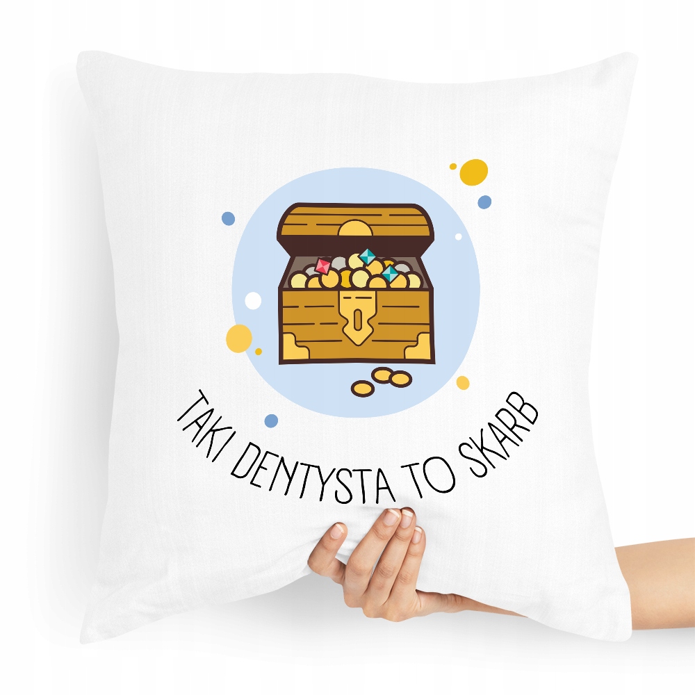 Poduszka Prezent Dentysty Taki Dentysta To Skarb Z Nadrukiem Ze Zdjęciem