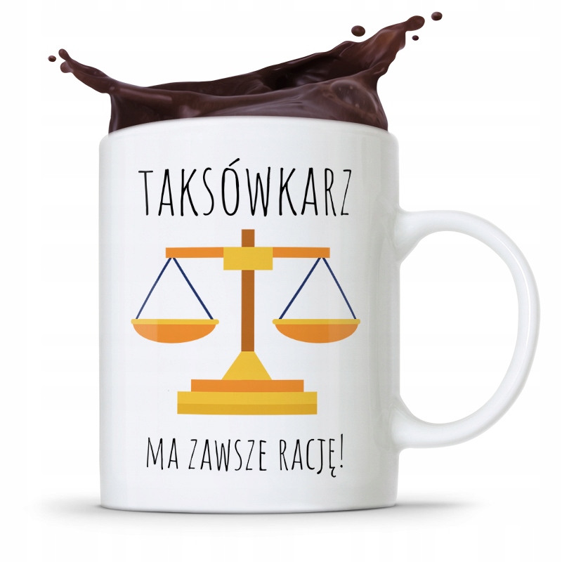 Kubek Prezent Dla Taksówkarza Ma Zawsze Rację Z Nadrukiem Ze Zdjęciem