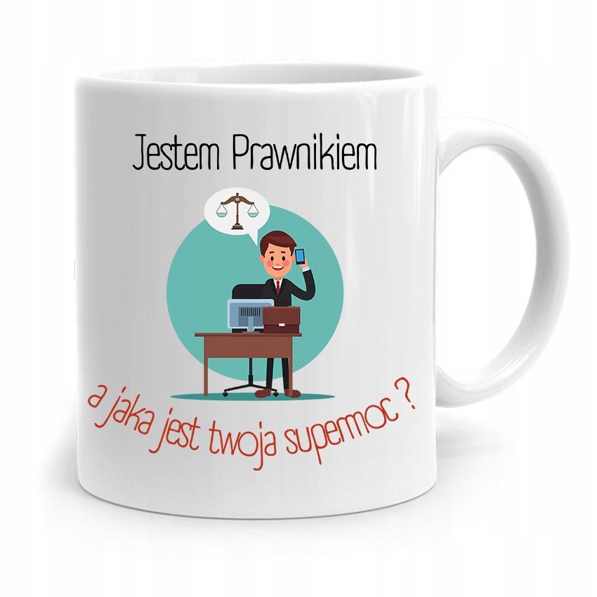 Kubek Dla Prawnika Mecenasa Jestem Prawnikiem Z Nadrukiem Ze Zdjęciem