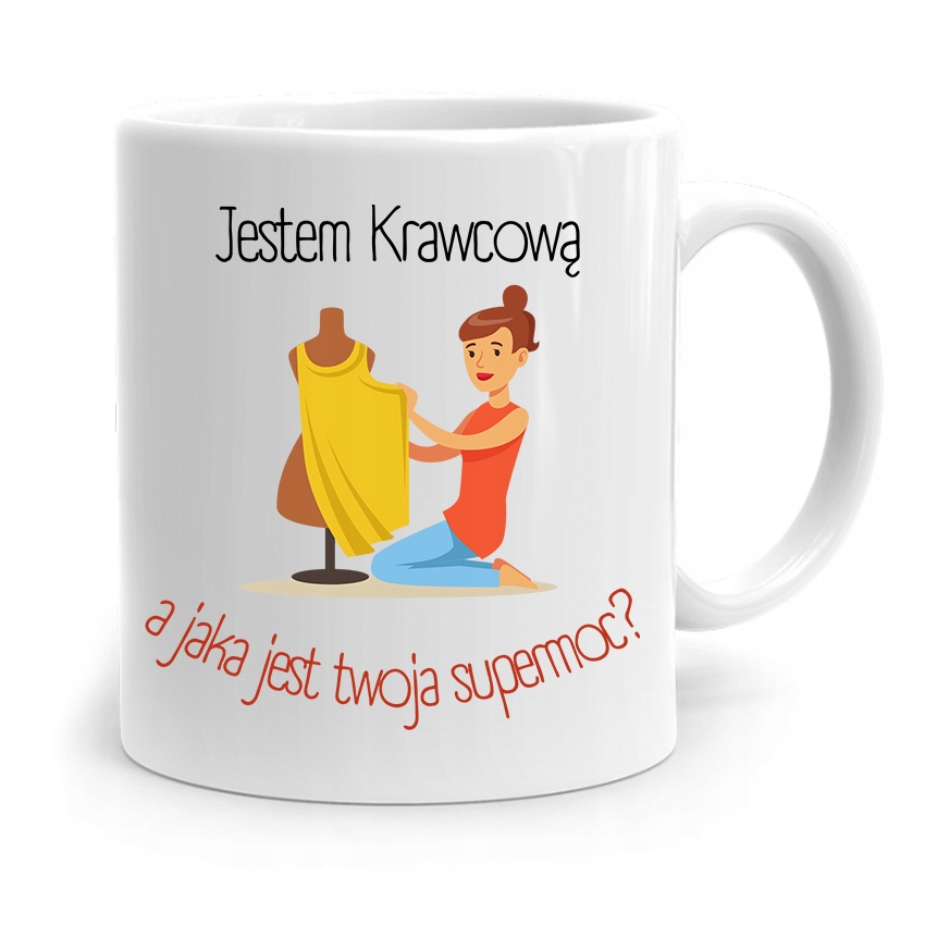 Kubek Prezent Dla Krawcowej Krawca Jestem Krawcową Z Nadrukiem Ze Zdjęciem