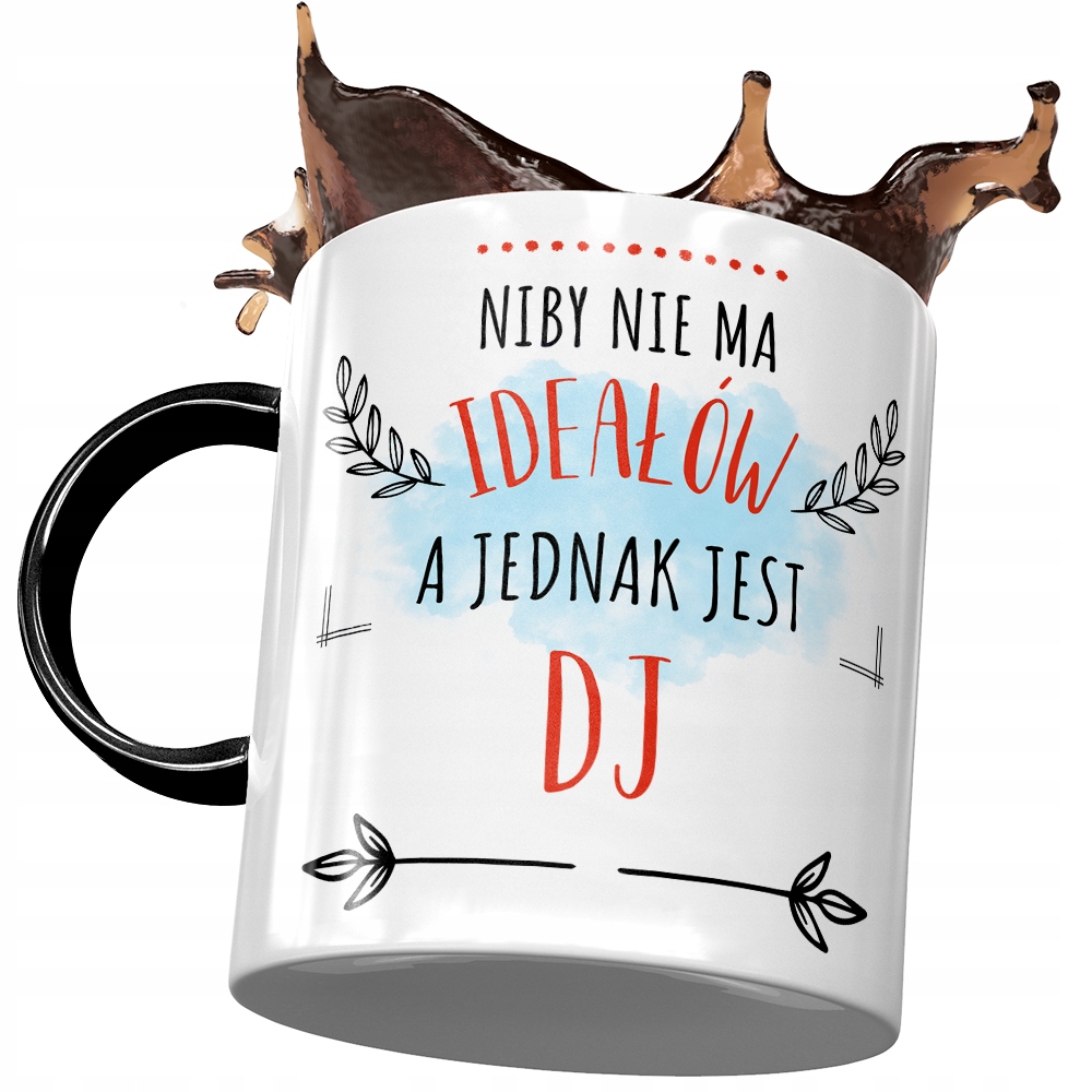 Kubek Czarny Dj'a Niby Nie Ma Ideałów A Jednak Z Nadrukiem Ze Zdjęciem