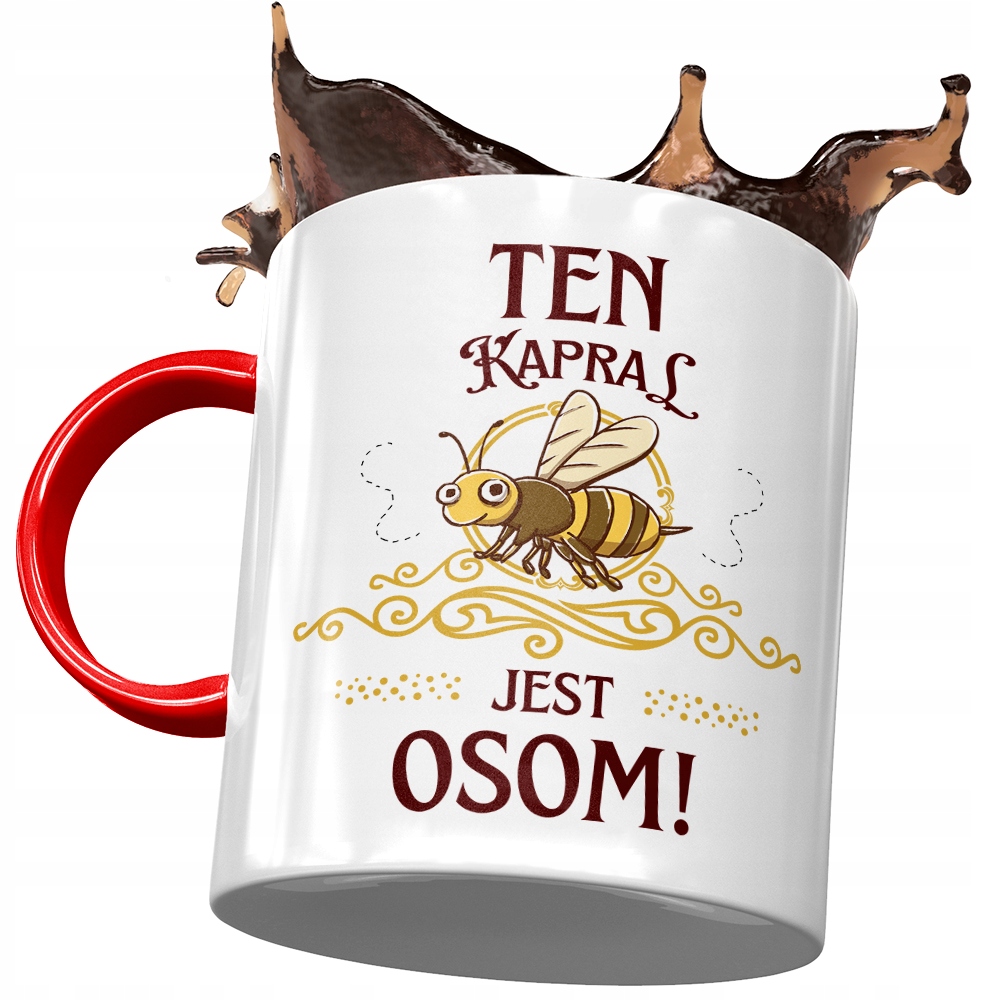 Kubek Czerwony Dla Kaprala Ten Kapral Jest Osom Z Nadrukiem Ze Zdjęciem