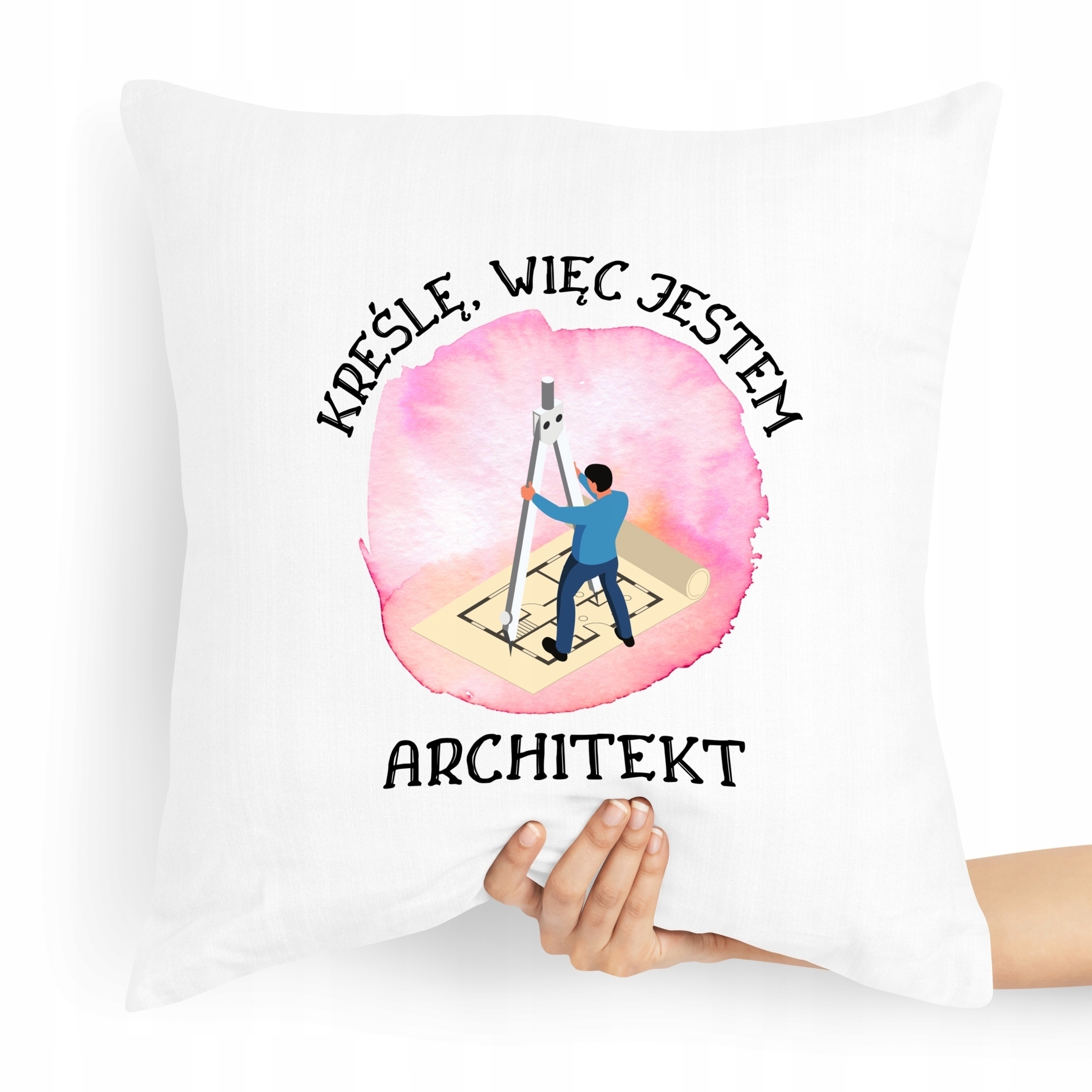 Poduszka Prezent Dla Architekta Kreślę Więc Jestem Z Nadrukiem Ze Zdjęciem