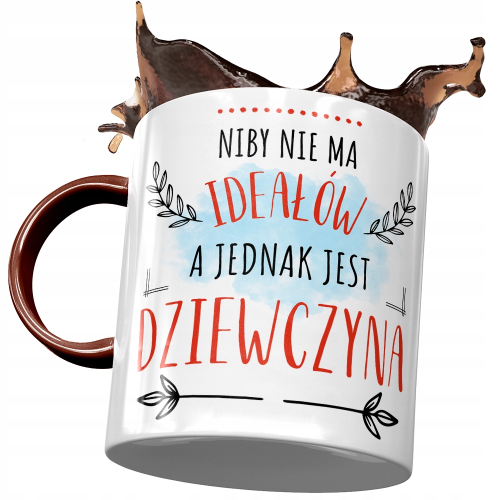 Kubek Bordowy Dla Dziewczyny Niby Nie Ma Ideałów Z Nadrukiem Ze Zdjęciem