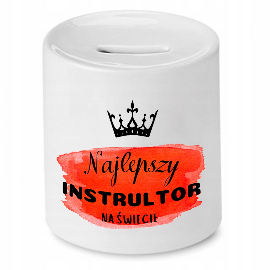 Dla Instruktora Skarbonka Najlepszy Na Świecie Z Nadrukiem Ze Zdjęciem