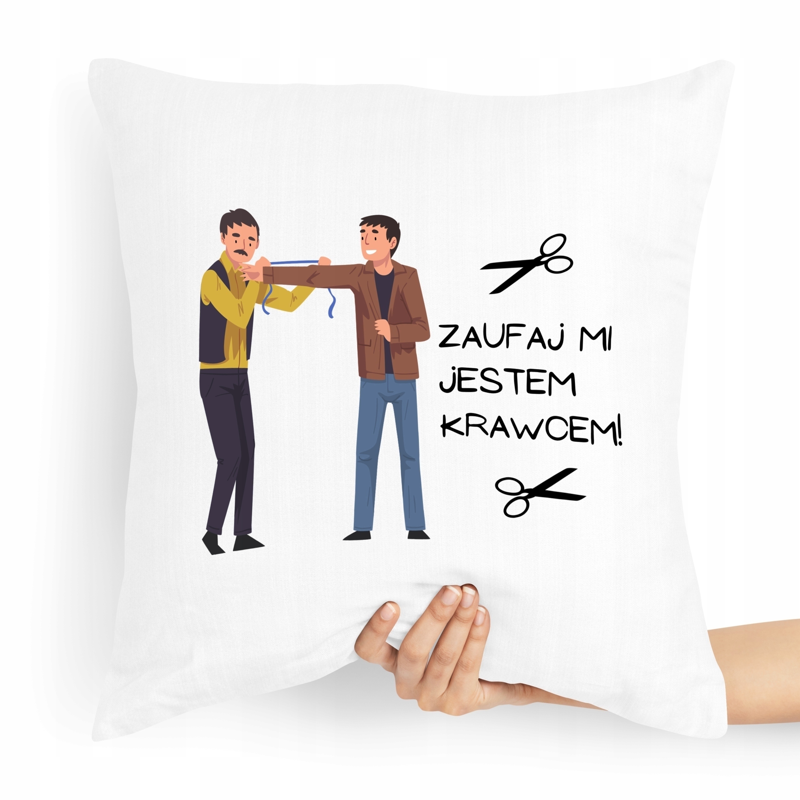 Poduszka Dla Krawcowej Krawca Jestem Krawcem Z Nadrukiem Ze Zdjęciem