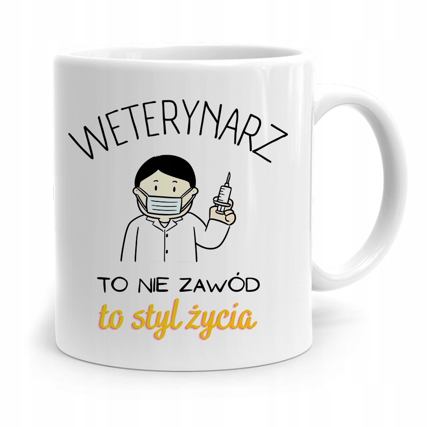 Kubek Dla Weterynarza To Nie Zawód Do Styl Życia Z Nadrukiem Ze Zdjęciem