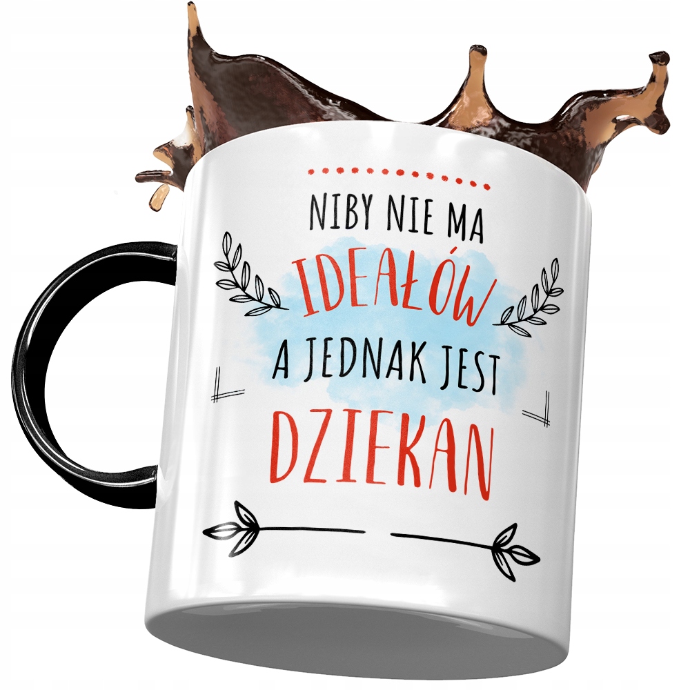 Kubek Czarny Dla Dziekana Niby Nie Ma Ideałów Z Nadrukiem Ze Zdjęciem